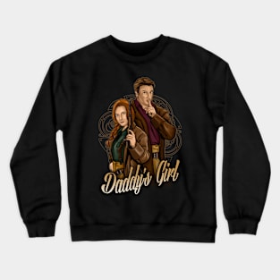 Daddy's Girl Crewneck Sweatshirt